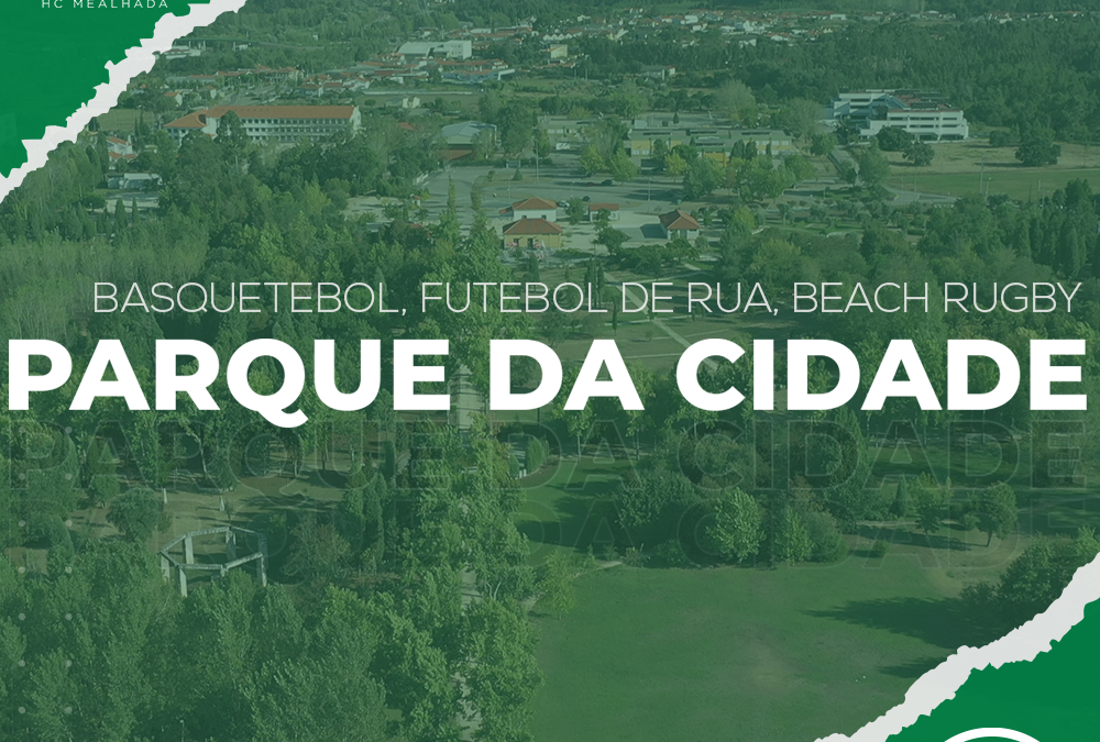 Actividade: PARQUE CIDADE (Basquetebol, Futebol Rua, Beach Rugby)